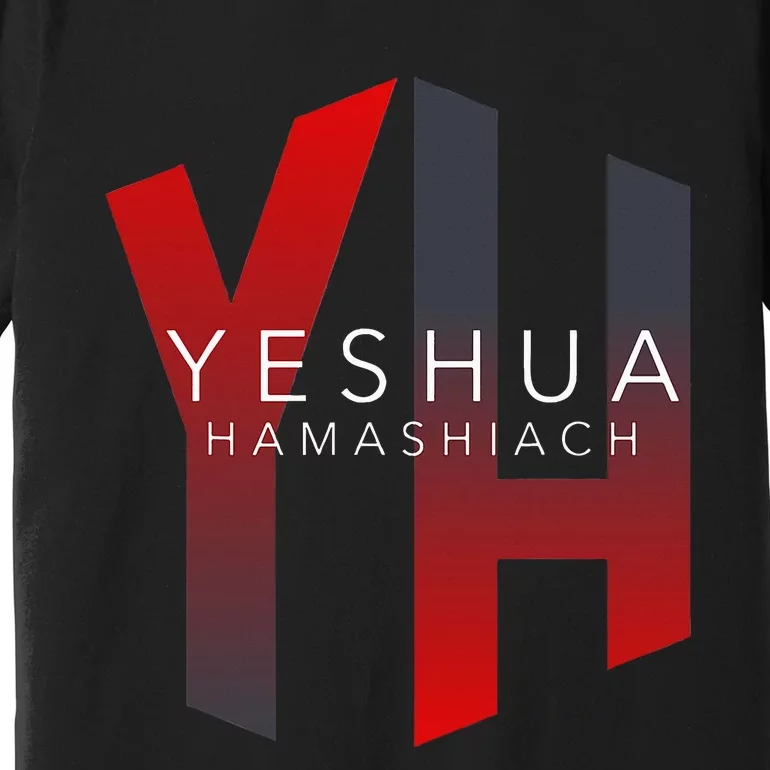 Yh Yeshua Hamashiach Premium T-Shirt