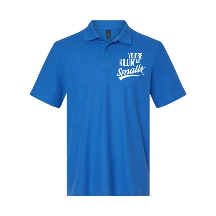 Your YouRe Killing Me Smalls Softstyle Adult Sport Polo