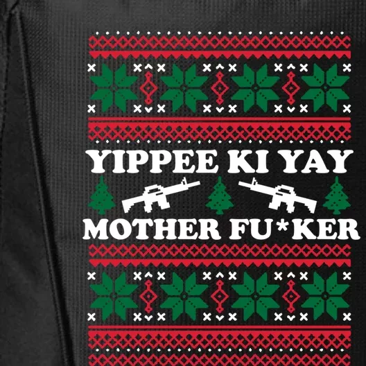 Yippee Yay Mother Fuker Funny Christmas Movie Design Great Gift City Backpack