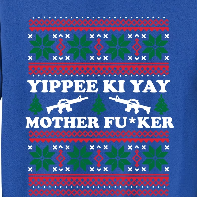 Yippee Yay Mother Fuker Funny Christmas Movie Design Great Gift Sweatshirt