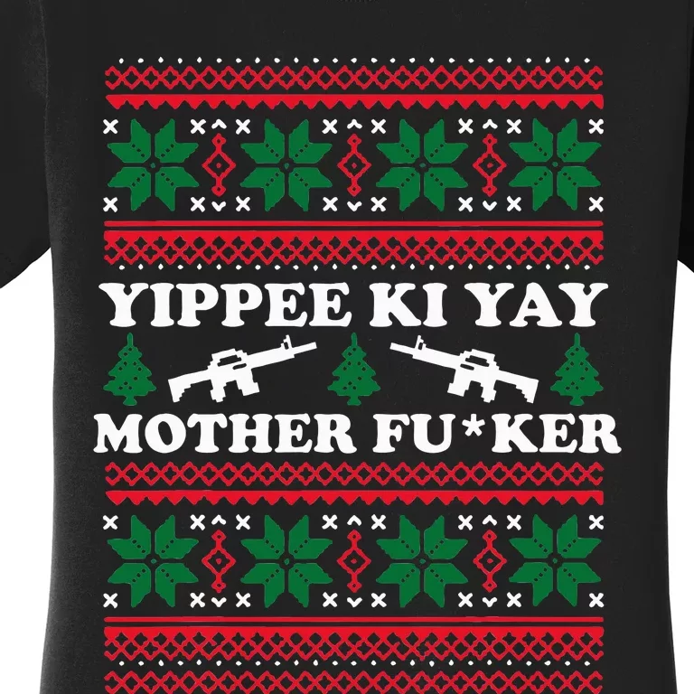 Yippee Yay Mother Fuker funny Christmas Movie Design Women's T-Shirt