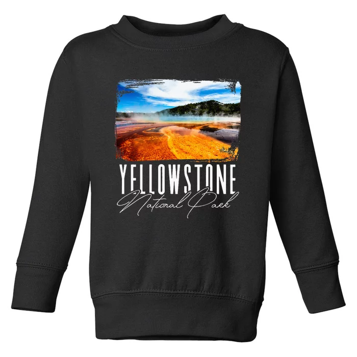 Yellowstone Yellowstone National Park Toddler Sweatshirt