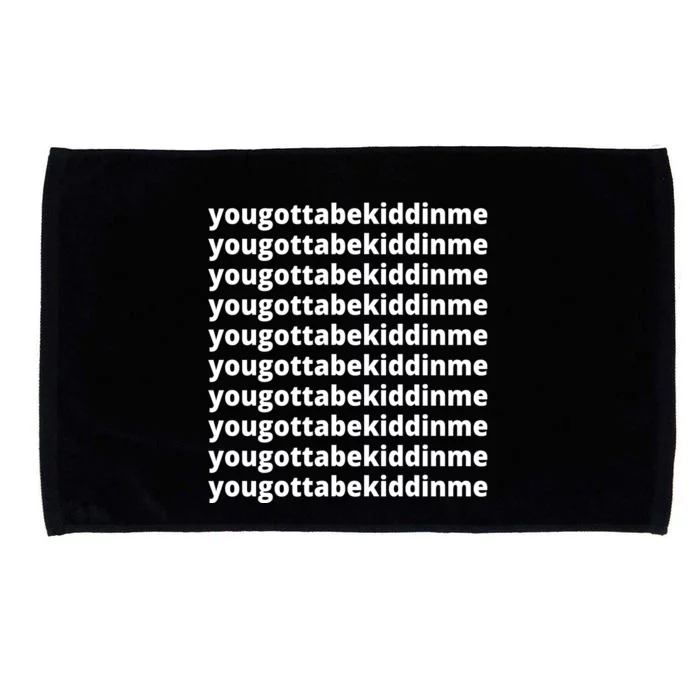 Yougottabekiddinme Microfiber Hand Towel