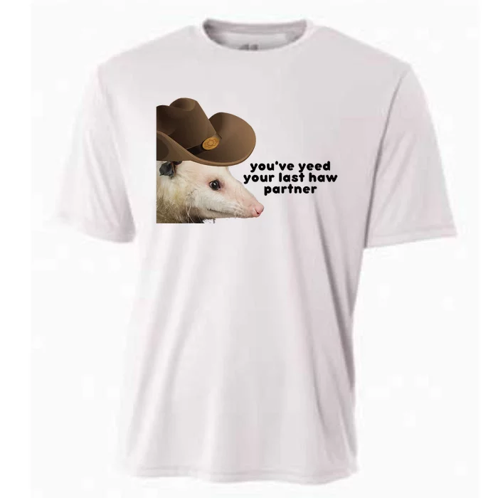 YouVe Yeed Your Last Haw Partner Possum Meme Cooling Performance Crew T-Shirt