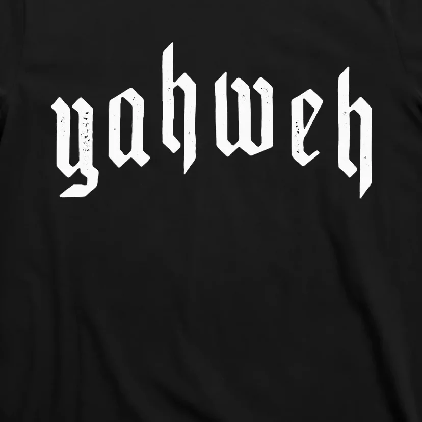 Yahweh Yhwh Yeshua Jesus Christian Jewish God Manifestation T-Shirt