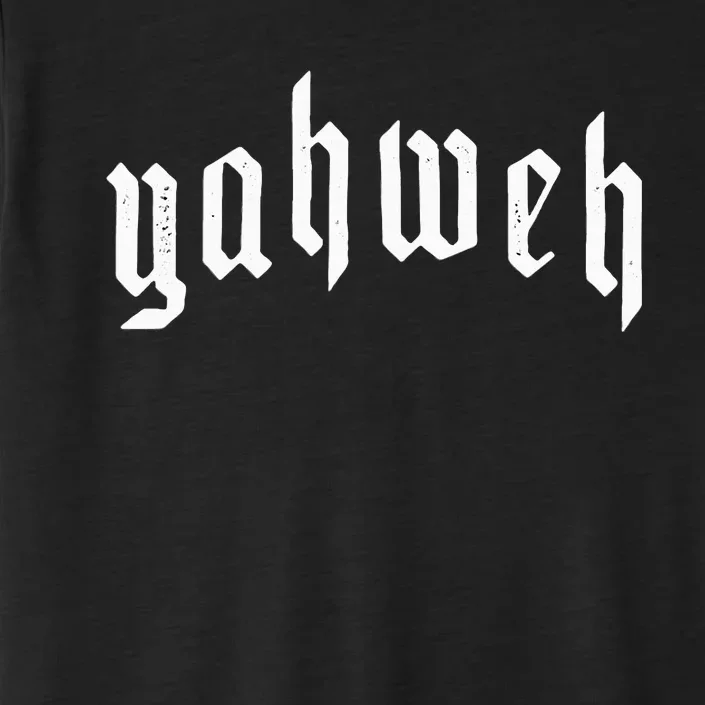 Yahweh Yhwh Yeshua Jesus Christian Jewish God Manifestation ChromaSoft Performance T-Shirt