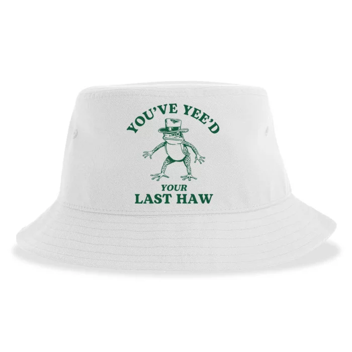 YouVe YeeD Your Last Haw Cowboy Frog Sustainable Bucket Hat