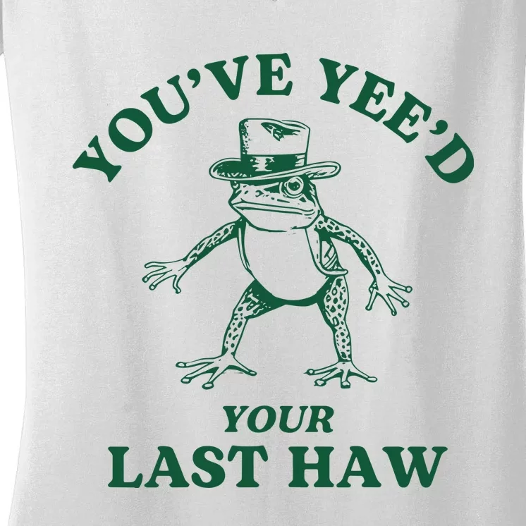 YouVe YeeD Your Last Haw Cowboy Frog Women's V-Neck T-Shirt