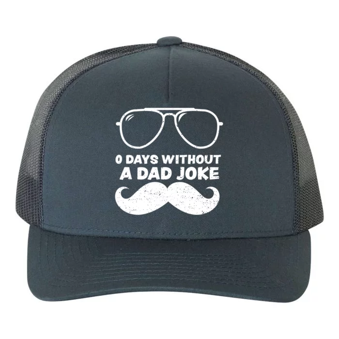 (Zero): 0 Days Without A Dad Joke Fathers Day Gift Yupoong Adult 5-Panel Trucker Hat