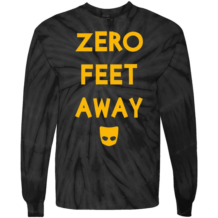 Zero 0 Feet Away Funny Gay Cruising Tie-Dye Long Sleeve Shirt