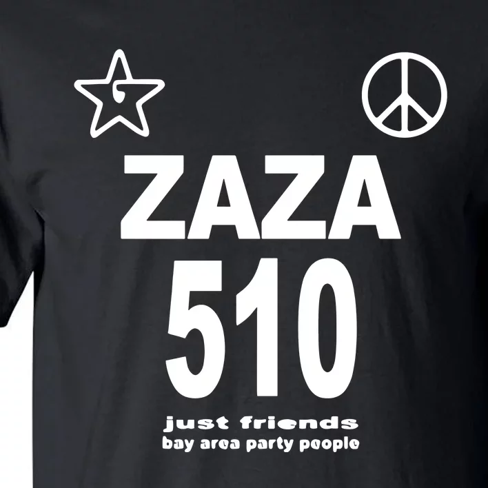 Zaza 510 Just Friends Bay Area Party People Tall T-Shirt