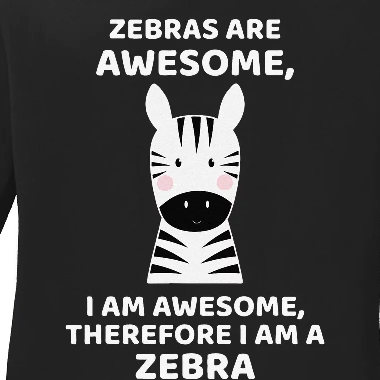 Zebras Are Awesome Zebra Ladies Long Sleeve Shirt