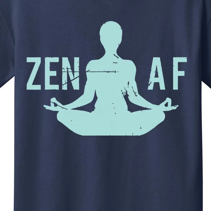 Zen AF Cute Yoga Clothes Funny Gifts For Women Kids T-Shirt