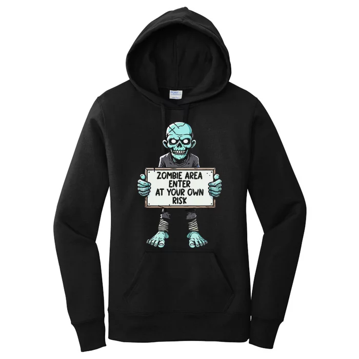 Zombie Area Enter At Your Own Risk Women's Pullover Hoodie