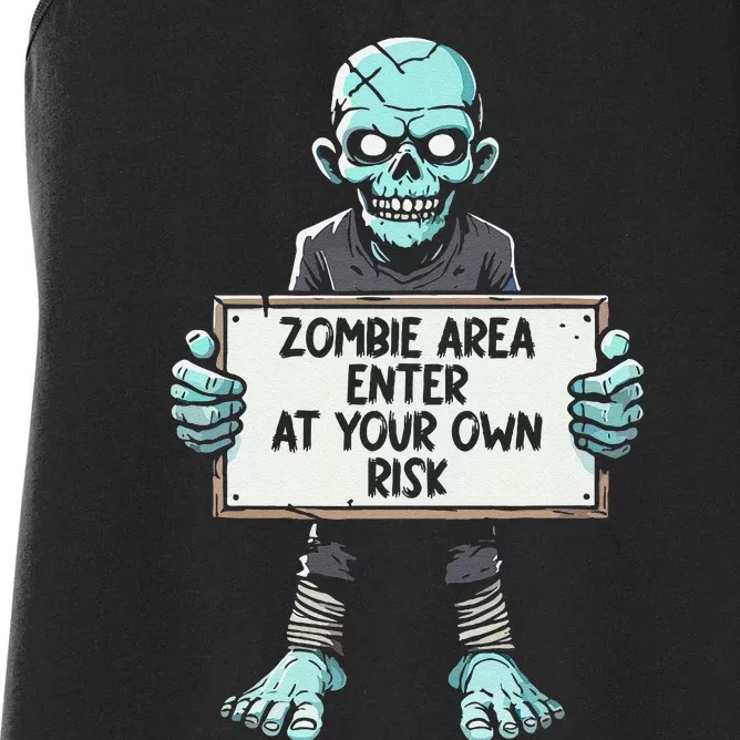 Zombie Area Enter At Your Own Risk Women's Racerback Tank