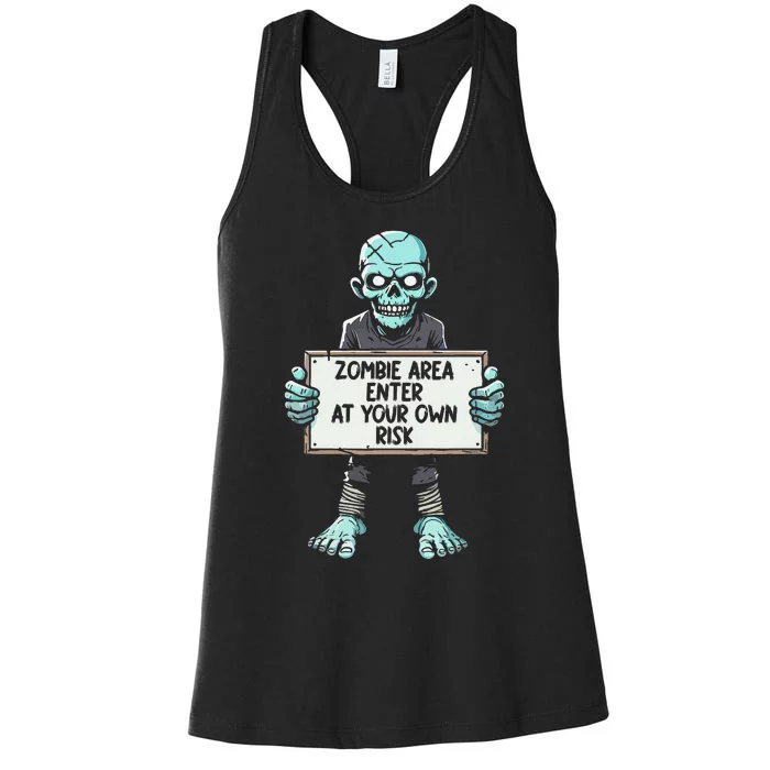 Zombie Area Enter At Your Own Risk Women's Racerback Tank