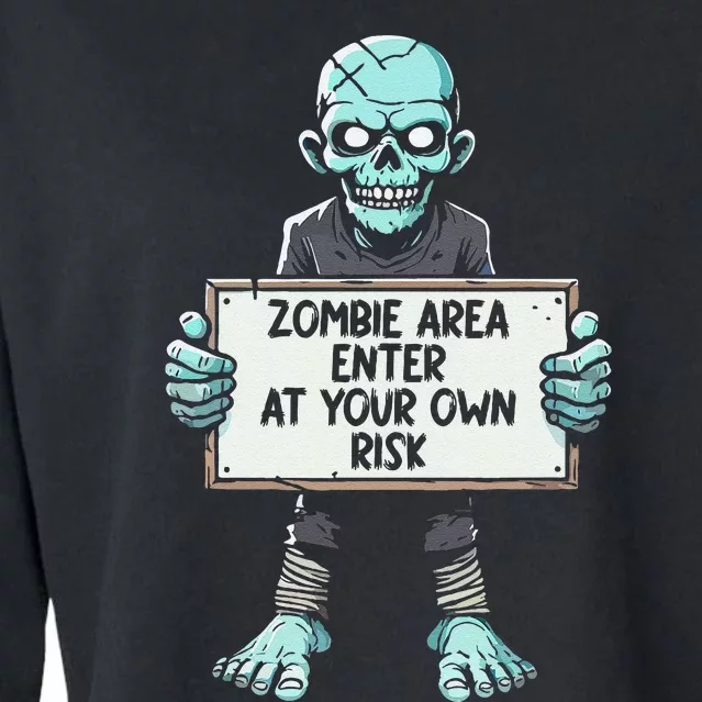 Zombie Area Enter At Your Own Risk Cropped Pullover Crew