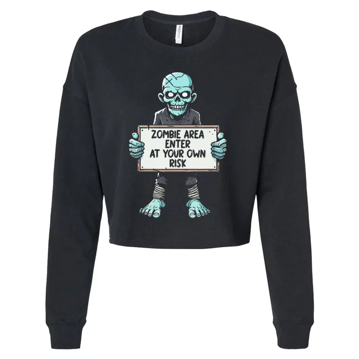 Zombie Area Enter At Your Own Risk Cropped Pullover Crew