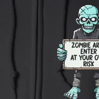 Zombie Area Enter At Your Own Risk Full Zip Hoodie