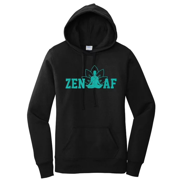 Zen AF Funny Buddhism Meditation Buddha Gift Yoga Women's Pullover Hoodie