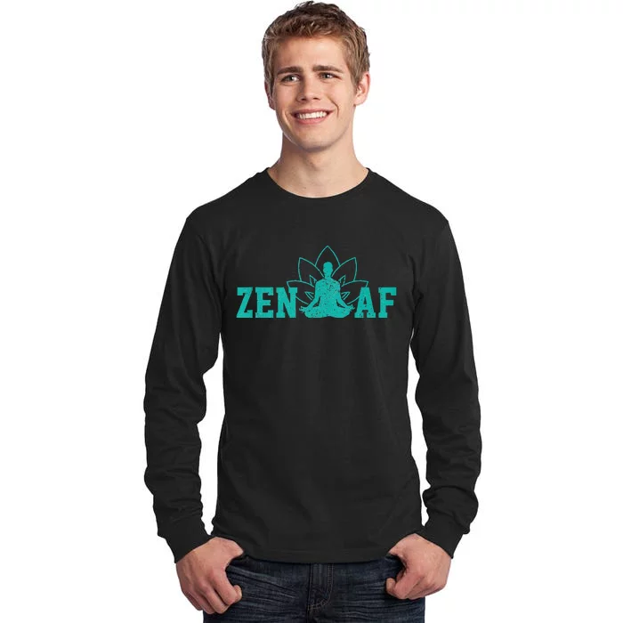 Zen AF Funny Buddhism Meditation Buddha Gift Yoga Tall Long Sleeve T-Shirt