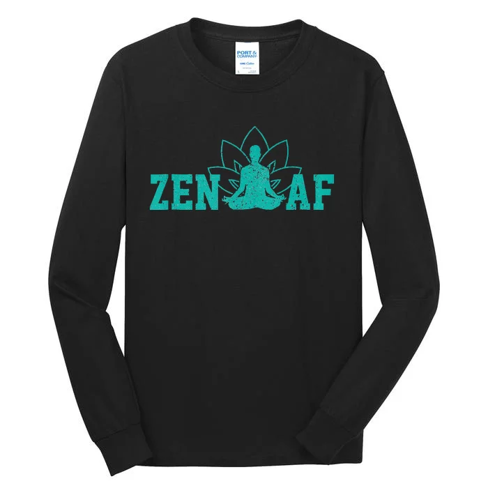 Zen AF Funny Buddhism Meditation Buddha Gift Yoga Tall Long Sleeve T-Shirt