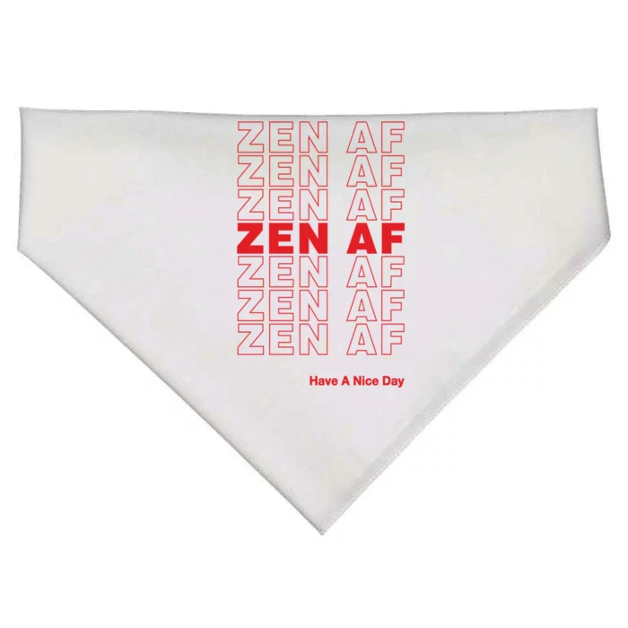 Zen Af Have A Nice Day Funny Gift USA-Made Doggie Bandana