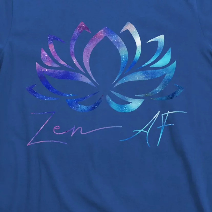 Zen Af Lotus Flower Funny Gift Yoga Clothes Spiritual Funny Gift Cute Gift T-Shirt