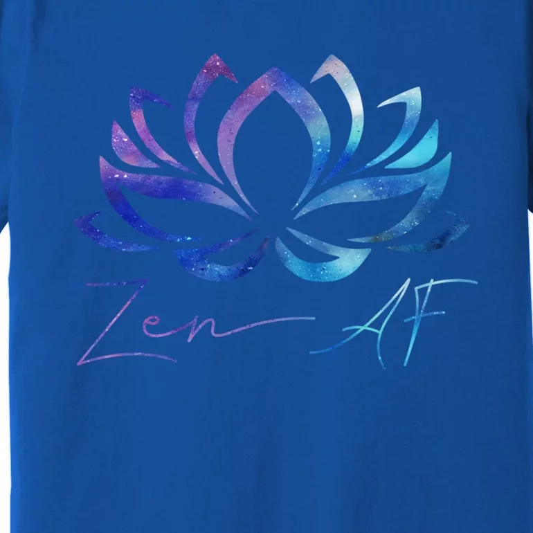 Zen Af Lotus Flower Funny Gift Yoga Clothes Spiritual Funny Gift Cute Gift Premium T-Shirt