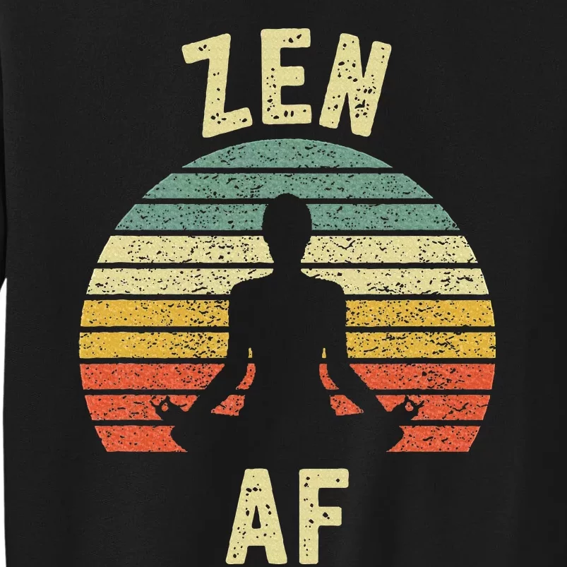 Zen Af Retro Yoga Cute Funny Gift Tall Sweatshirt