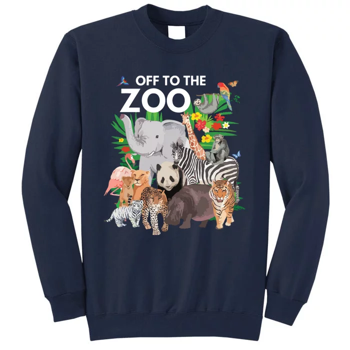 Zoo Animals Safari Party A Day At The Zoo Safari Zoo Animal Tall Sweatshirt