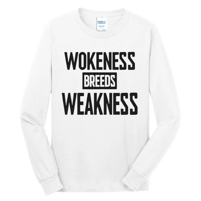 Zeek Arkham Wokeness Breeds Weakness Tall Long Sleeve T-Shirt