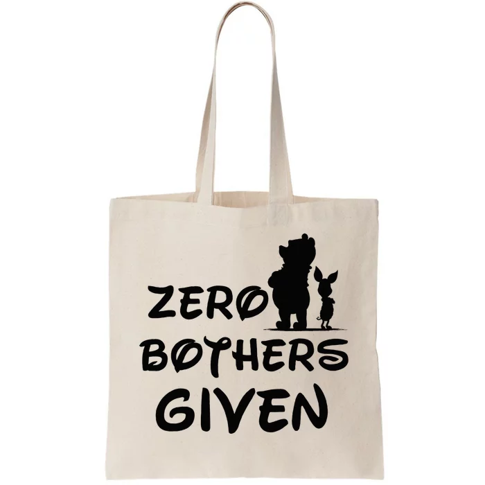 Zero Bothers Given Tote Bag