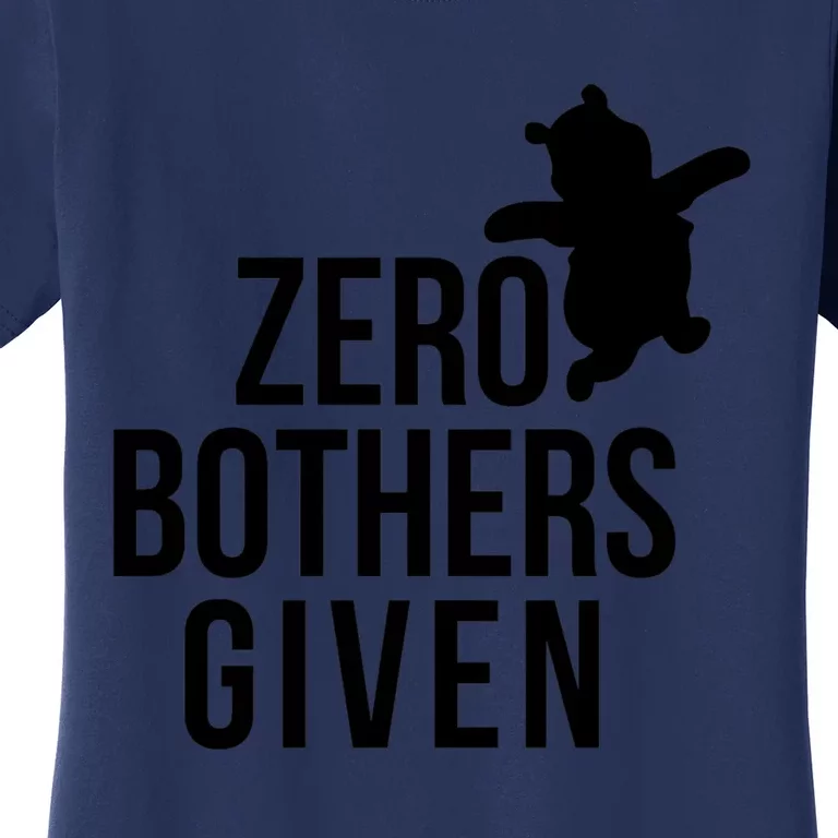 Zero Bothers Given Funny Zero Bothers Given Women's T-Shirt