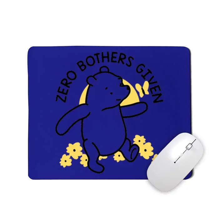 Zero Bothers Given Funny Zero Bothers Given Mousepad