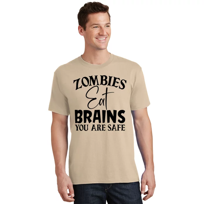 Zombies Brains Safe T-Shirt