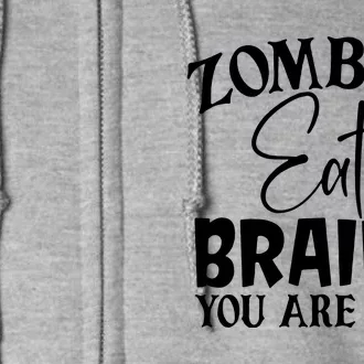 Zombies Brains Safe Full Zip Hoodie