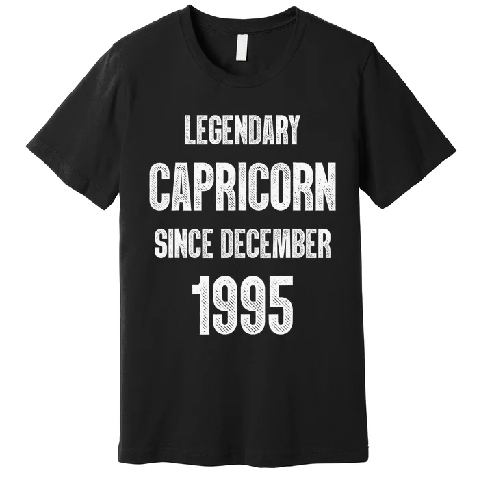 Zodiac Capricorn Birthday Legendary December 1995 Premium T-Shirt