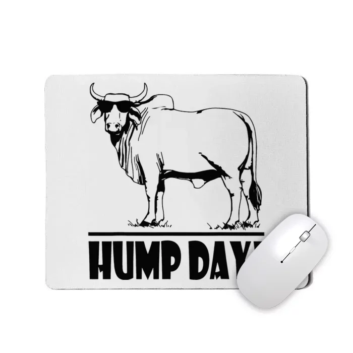 Zebu Cattle Brahma Bulls Funny Hump Day Meme Bovine Meat Mousepad