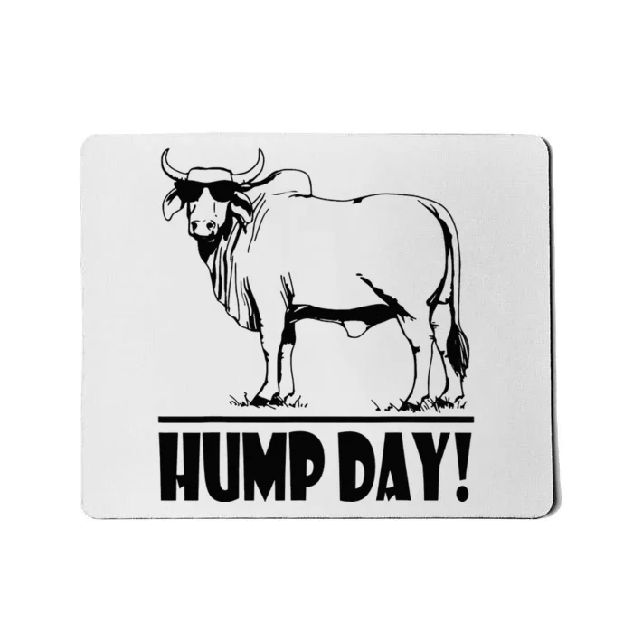 Zebu Cattle Brahma Bulls Funny Hump Day Meme Bovine Meat Mousepad