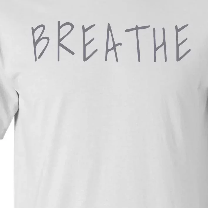 Zen Calm Breathe Yoga Meditation Tall T-Shirt