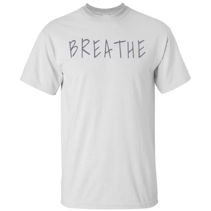 Zen Calm Breathe Yoga Meditation Tall T-Shirt