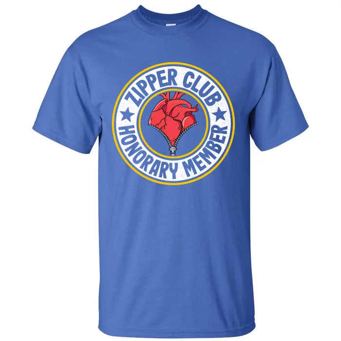 Zipper Club Honorary Member Bypass Open Heart Surgery Gift Tall T-Shirt