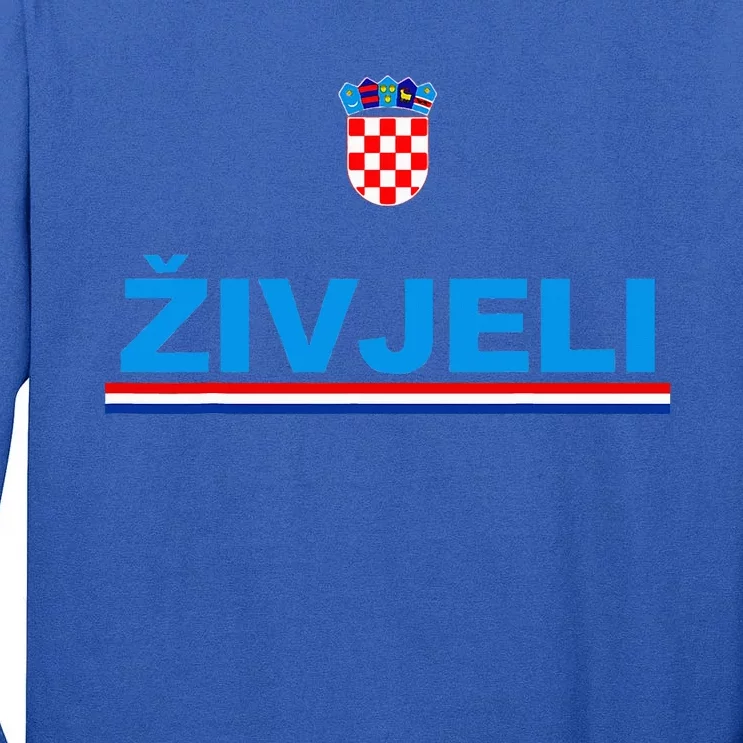 Zivjeli! Cheers In Croatian Tall Long Sleeve T-Shirt