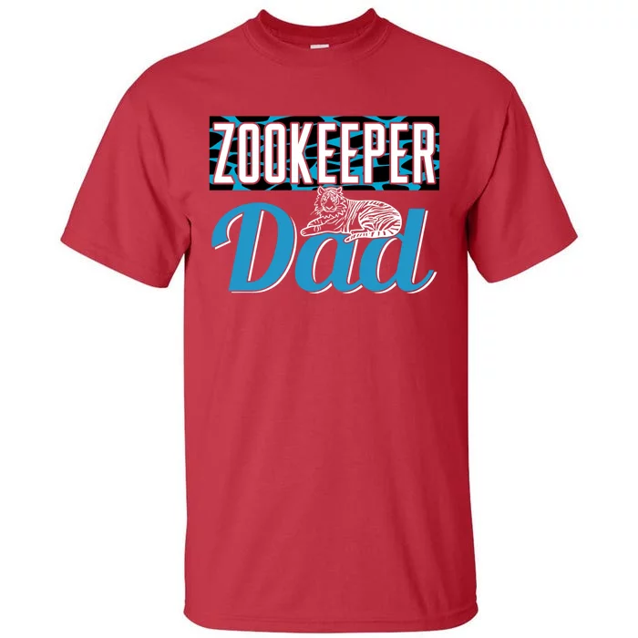 Zookeeper Dad Job Zookeepping Gift Tall T-Shirt