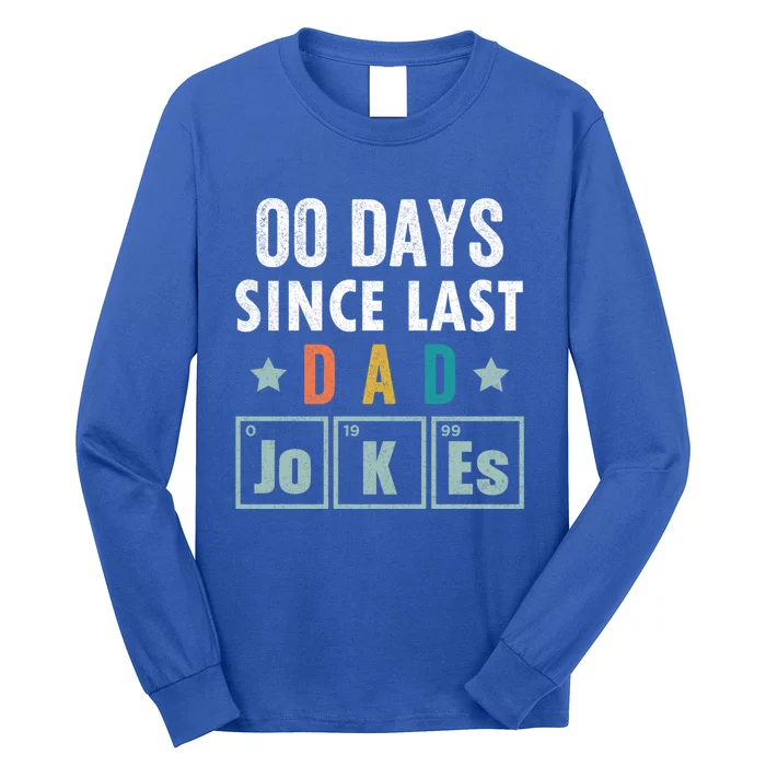 Zero Days Since Last Dad Joke Funny Dad Joke Gift Long Sleeve Shirt