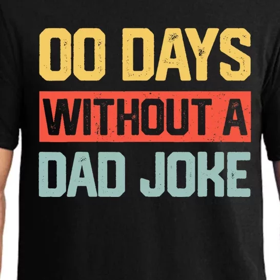 Zero Days With A Dad Joke Humor Dad Joke Funny Father's Day Pajama Set