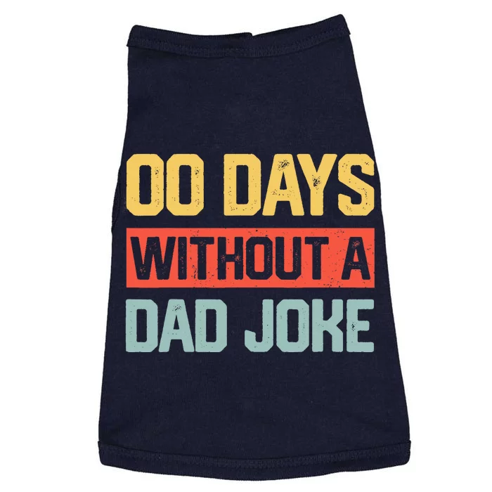 Zero Days With A Dad Joke Humor Dad Joke Funny Father's Day Doggie Tank