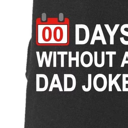 Zero Days Without A Dad Joke Funny Gag Meme Witty Saying Doggie 3-End Fleece Hoodie