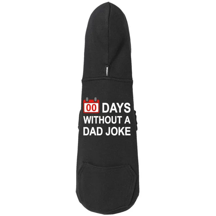 Zero Days Without A Dad Joke Funny Gag Meme Witty Saying Doggie 3-End Fleece Hoodie